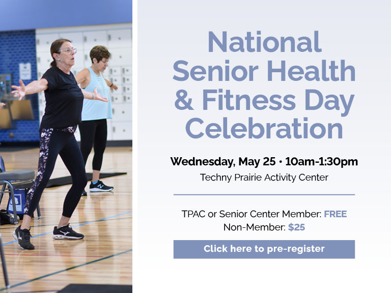 National Senior Health & Fitness Day Celebration at Techny Prairie Activity Center